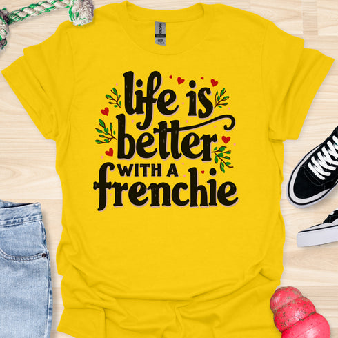 Life is better with a frenchie - V2 - Simple Elegant T-Shirt